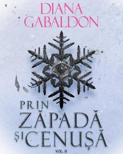 Prin zapada si cenusa. Vol.2. Seria Outlander. Partea 6 - Diana Gabaldon