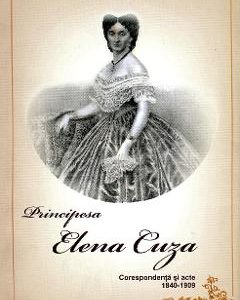 Principesa Elena Cuza - Corespondenta si acte 1840-1909