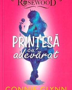 Printesa cu adevarat - Connie Glynn