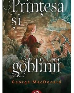 Printesa si goblinii - George MacDonald