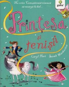 Printesa si tenisii - Caryl Hart