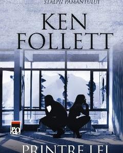 Printre lei - Ken Follett
