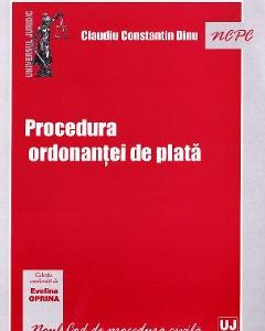 Procedura ordonantei de plata - Claudiu Constantin Dinu