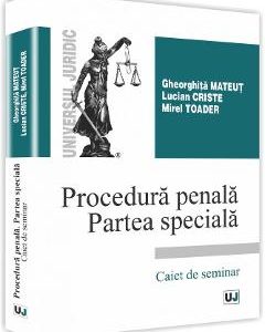 Procedura penala. Partea speciala - Gheorghita Mateut