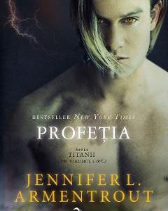 Profetia. Seria Titanii Vol.4 - Jennifer L. Armentrout