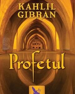 Profetul - Kahlil Gibran