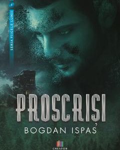 Proscrisi - Bogdan Ispas