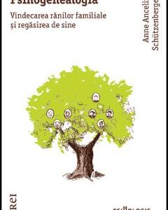 Psihogenealogia - Anne Ancelin Schutzenberger