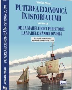 Puterea economica in istoria lumii. Vol.1 - Stefan Masu