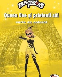 Queen Bee si prietenii sai. Carte de colorat