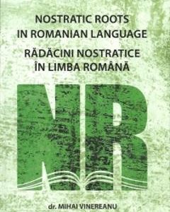Radacini nostratice in limba romana - Mihai Vinereanu