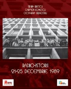 Radio-istorii 21-25 decembrie 1989 - Silvia Iliescu