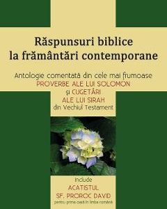 Raspunsuri biblice la framantari contemporane - Andrei Dragulinescu