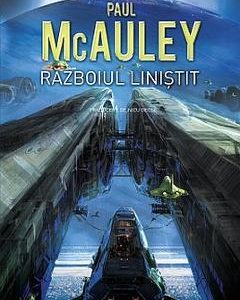 Razboiul linistit - Paul McAuley