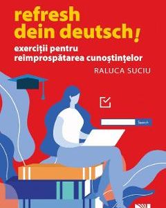 Refresh dein Deutsch! - Raluca Suciu