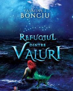 Refugiul dintre valuri - Yasmine I. Bonciu