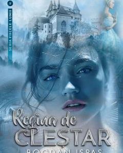 Regina de clestar - Bogdan Ispas