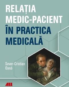 Relatia medic-pacient in practica medicala - Sever-Cristian Oana