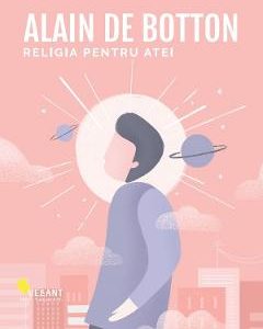 Religia pentru atei - Alain de Botton