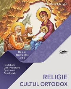 Religie. Cultul ortodox - Clasa 2 - Manual - Gabriela Favu