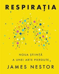 Respiratia - James Nestor