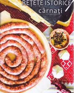 Retete istorice. Carnati - Norica Birzotescu