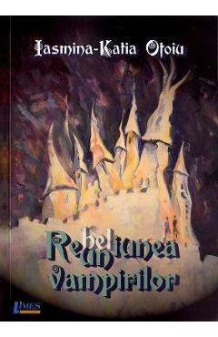Reuniunea vampirilor – Iasmina-Katia Otoiu | Beletristica