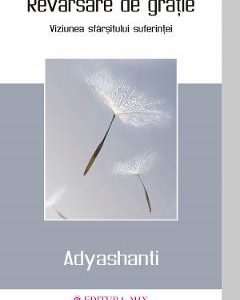Revarsare de gratie - Adyashanti