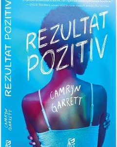 Rezultat pozitiv - Camryn Garrett