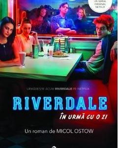Riverdale. In urma cu o zi - Micol Ostow