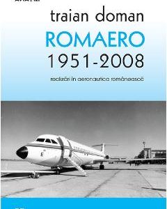 Romaero 1951-2008 - Traian Doman