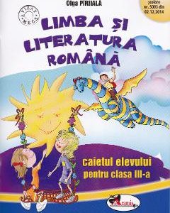 Romana - Clasa 3 - Caiet - Olga Piriiala