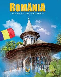 Romania. Atlas ilustrat roman-german
