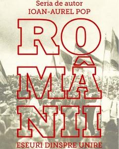 Romanii. Eseuri despre Unire - Ioan-Aurel Pop