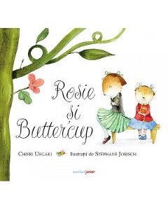 Rosie si Buttercup - Chieri Uegaki