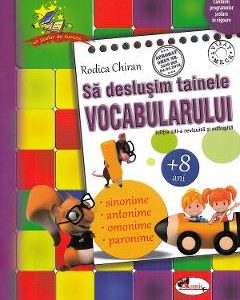 Sa deslusim tainele vocabularului - Rodica Chiran