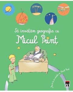 Sa invatam geografia cu Micul Print. Joaca-te si invata cu Micul Print