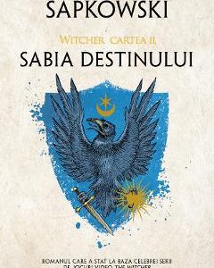 Sabia destinului. Seria Witcher Vol.2 - Andrzej Sapkowski