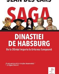 Saga dinastiei de Habsburg - Jean des Cars