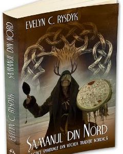 Samanul din Nord - Evelyn C. Rysdyk
