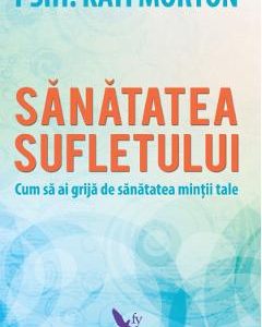 Sanatatea sufletului - Kati Morton