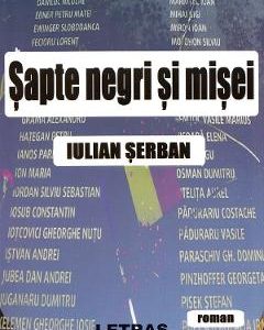 Sapte negri si misei - Iulian Serban