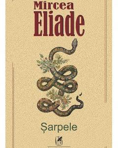 Sarpele - Mircea Eliade
