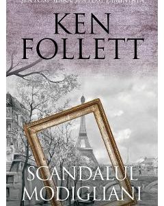 Scandalul Modigliani - Ken Follett