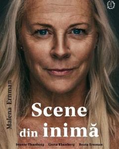 Scene din inima - Malena Ernman