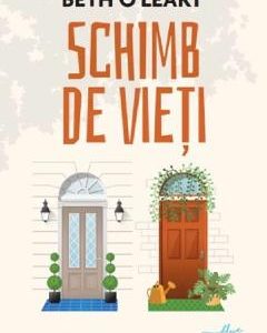 Schimb de vieti - Beth O'Leary