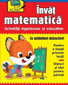 Scoala acasa. Invat matematica 3-4 ani