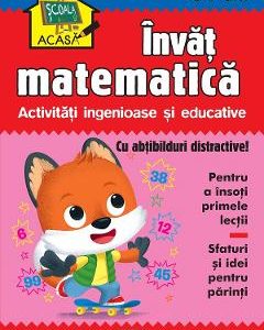 Scoala acasa. Invat matematica 6-7 ani