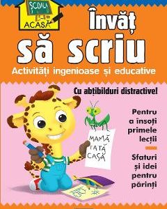 Scoala acasa. Invat sa scriu 4-5 ani