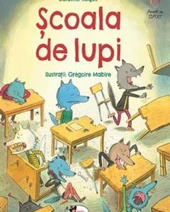 Scoala de lupi - Caroline Roque